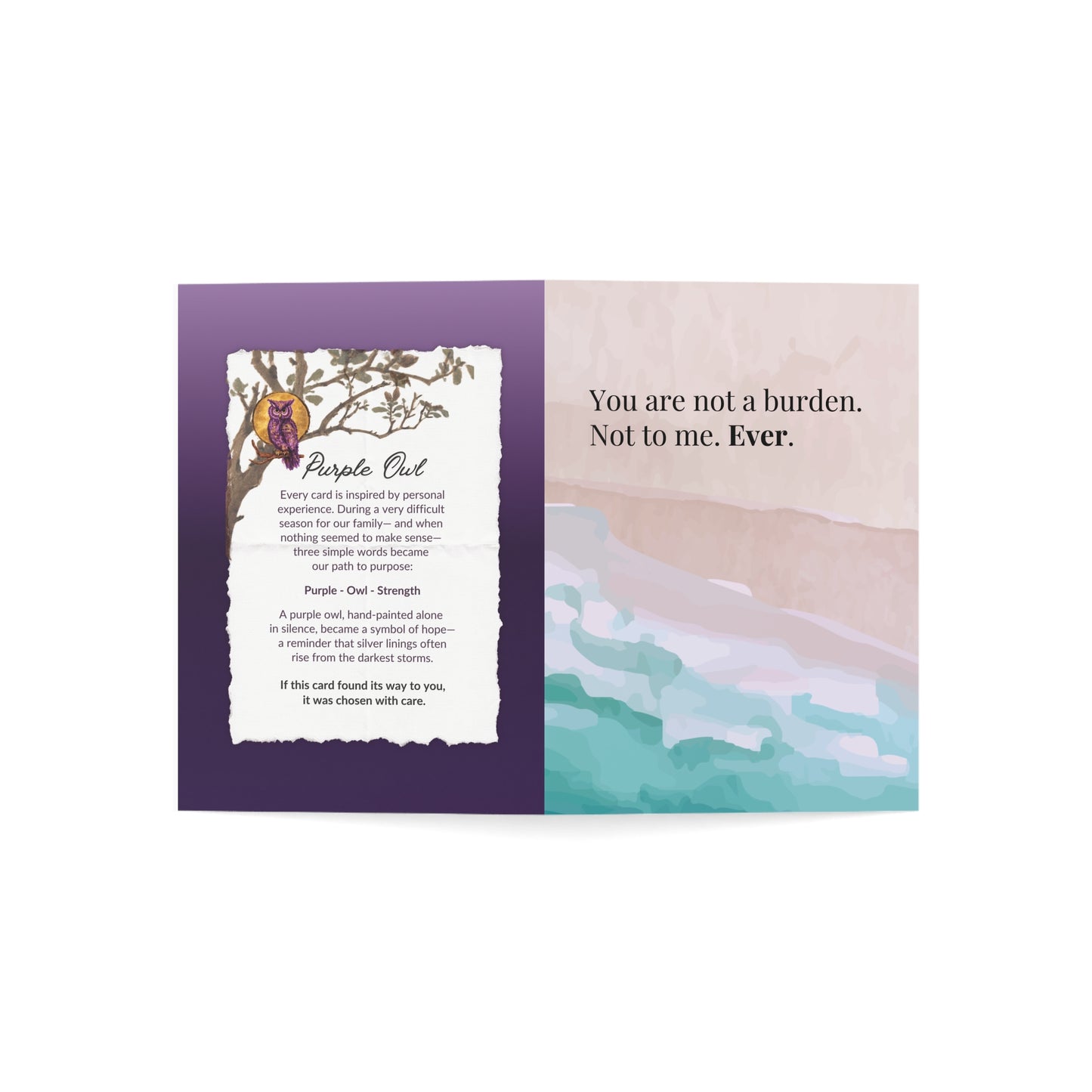 You Are Not a Burden  - Mental Health Support Card - Encouragement Greeting Card